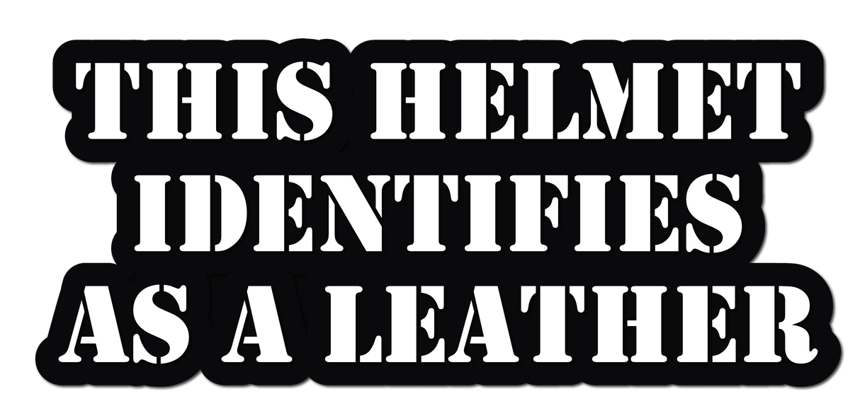 THIS HELMET IDENTIFIES AS A LEATHER HELMET DECAL