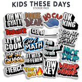 Kids These Day - Funny Sticker Pack