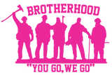 BROTHERHOOD YOU GO WE GO WINDOW DECAL