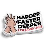 CPR - Harder Faster Deeper Sticker