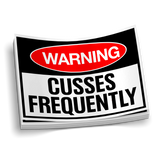 Warning: Cusses Frequently