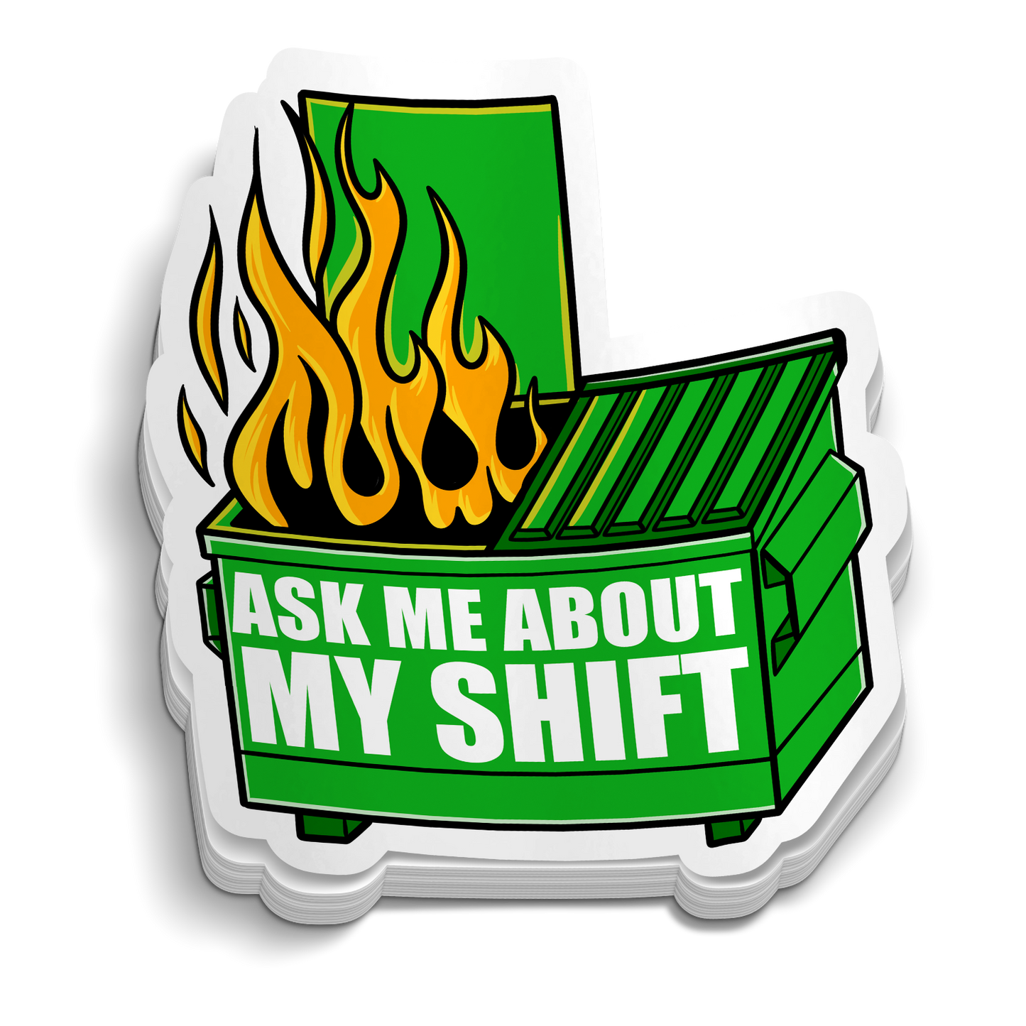 Dumpster Fire Shift Sticker