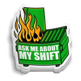 Dumpster Fire Shift Sticker