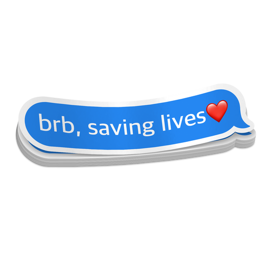 BRB Saving Lives | Funny Medical Stickers