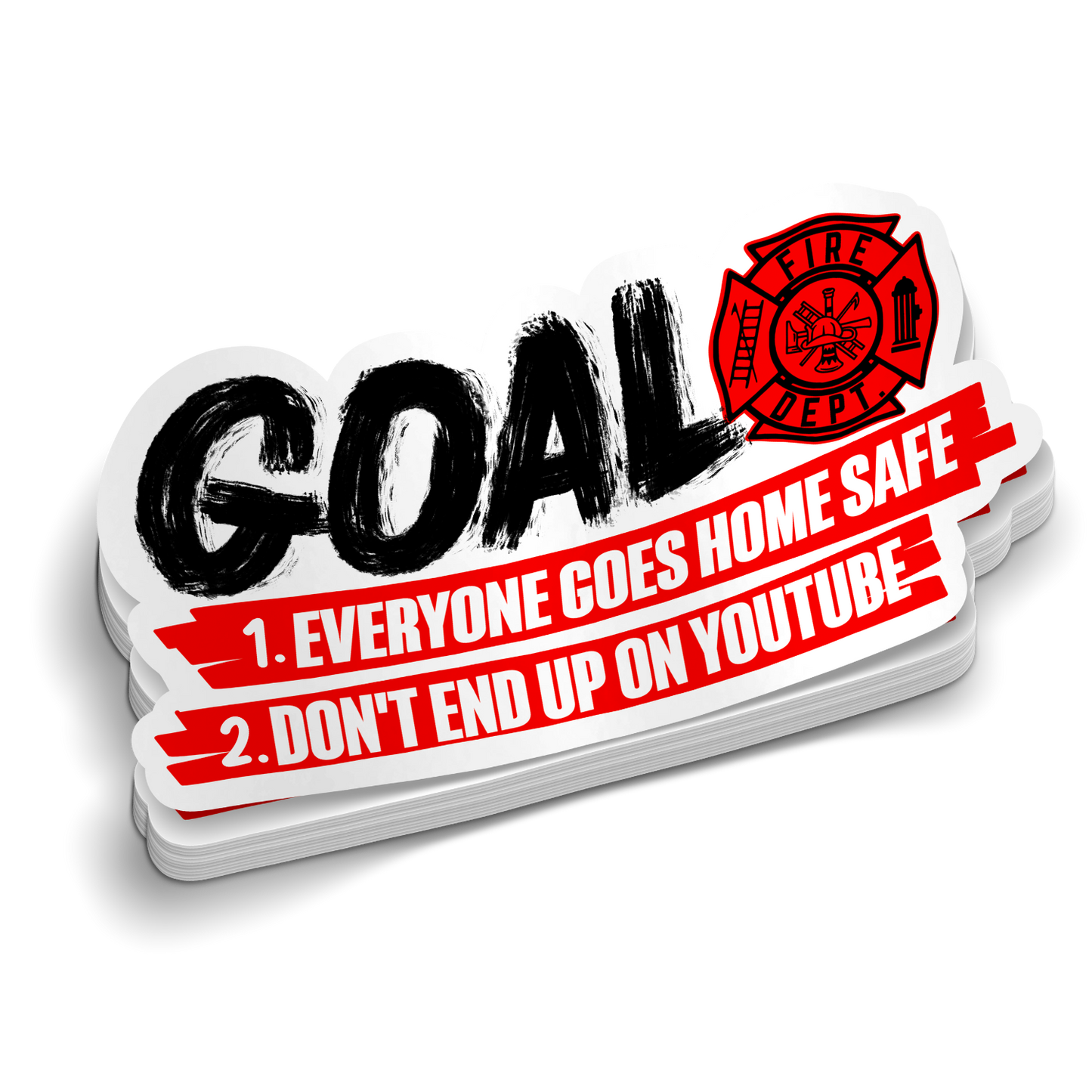 Everyone Gets Home Safe | Funny Firefighter Stickers
