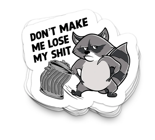 Don't Make Me - Funny Tumbler Stickers