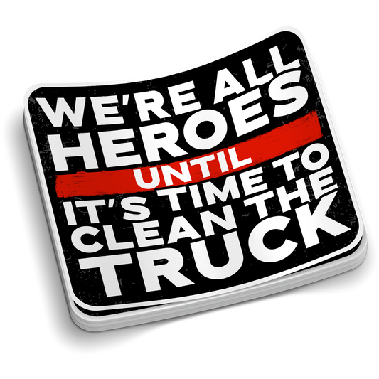 Clean The Truck | Firefighter Stickers