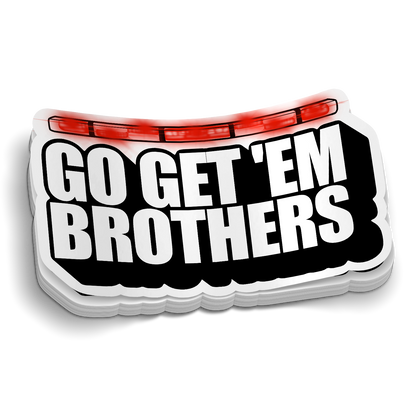 Go Get 'Em Brothers Sticker