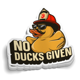 No Ducks Given Firefighter Sticker